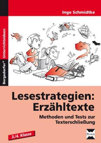 Lesestrategien: Erzähltexte: Methoden und Tests zur Texterschließung. 3./4. Klasse