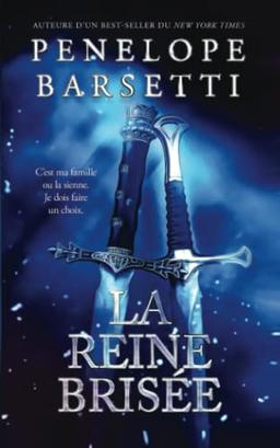 La reine brisée (Le roi déchu, Band 2)