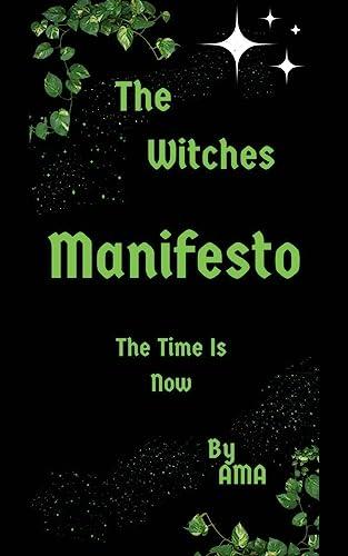 The Witches Manifesto: The Time is Now