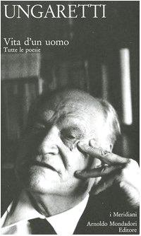 Vita d'un Uomo: Tutte Le Poesie