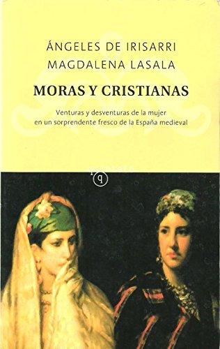 Moras y cristianas (Quinteto Bolsillo)