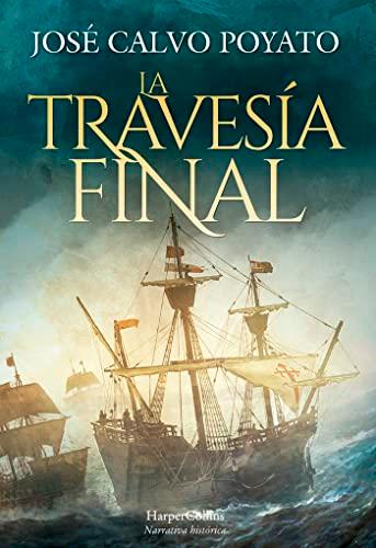 La travesía final (The final journey - Spanish Edition)