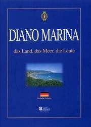 Diano Marino. Das land, das meer, das leute