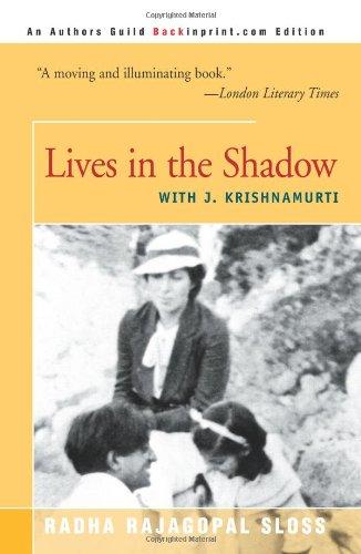 Lives in the Shadow: with J. Krishnamurti