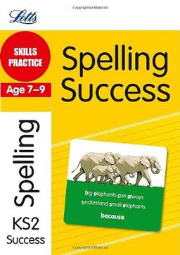 Spelling Age 7-9: Skills Practice (Letts Key Stage 2 Success)