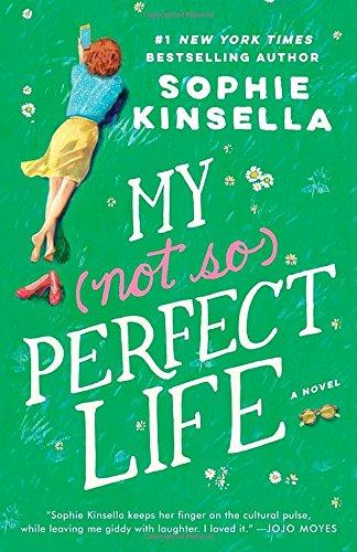 My Not So Perfect Life: A Novel