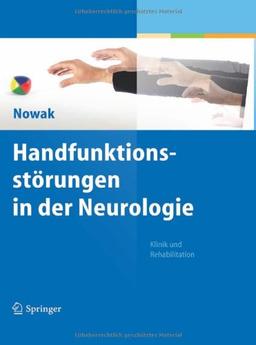 Handfunktionsstörungen in der Neurologie: Klinik und Rehabilitation