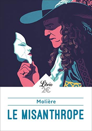 Le misanthrope : comédie représentée pour la première fois à Paris au théâtre de la salle du Palais-Royal le 4e du mois de juin 1666 par la Troupe du Roi