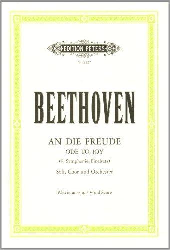 An die Freude: Finalsatz der Sinfonie Nr. 9 d-Moll op. 125 / Klavierauszug