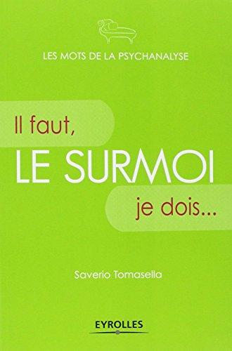 Le surmoi : il faut, je dois...