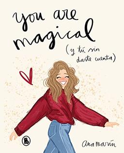 You are magical: Y tú sin darte cuenta (Bruguera Tendencias)