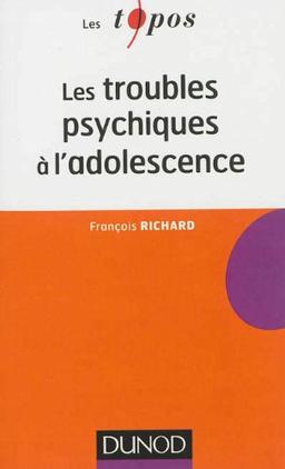 Les troubles psychiques à l'adolescence