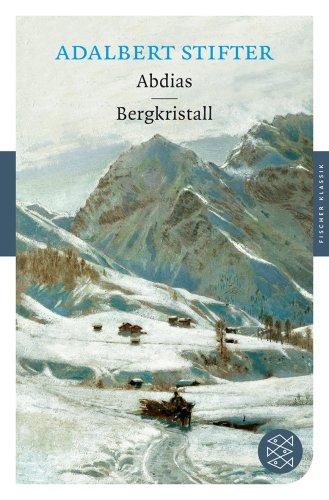 Abdias / Bergkristall: Erzählungen (Fischer Klassik)