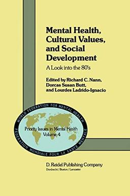 Mental Health, Cultural Values, and Social Development: A Look Into The 80'S (Priority Issues In Mental Health) (Priority Issues in Mental Health, 4, Band 4)