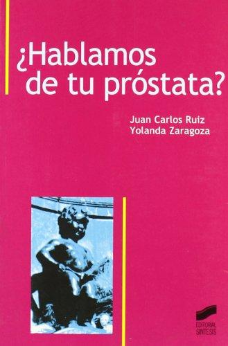 ¿Hablamos de tu próstata? (Libros de consulta, Band 30)