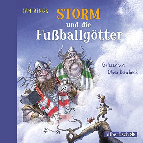 Storm und die Fußballgötter: 2 CDs (Storm oder die Erfindung des Fußballs, Band 2)