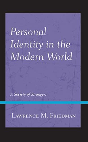 Personal Identity in the Modern World: A Society of Strangers