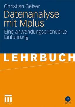 Datenanalyse mit Mplus: Eine anwendungsorientierte Einführung