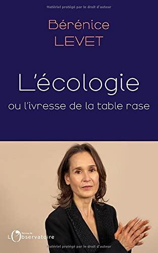 L'écologie ou L'ivresse de la table rase