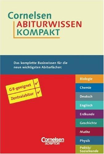 Cornelsen Abiturwissen kompakt: Biologie - Chemie - Deutsch - Englisch - Erdkunde - Geschichte - Mathematik - Physik - Politik/Sozialkunde. 9 Bände in einer Kassette