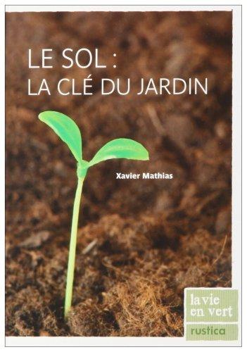 Le sol, la clé du jardin