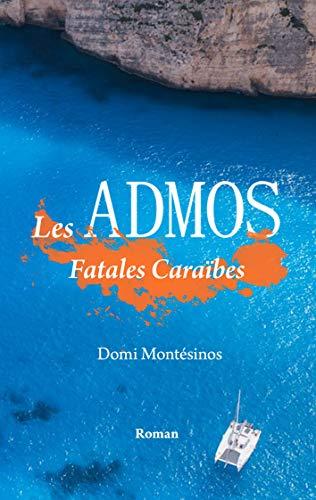 Les Admos : Tribulations Caraïbes