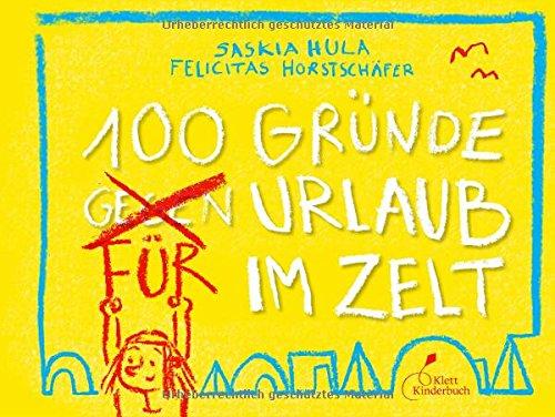 100 Gründe für Urlaub im Zelt