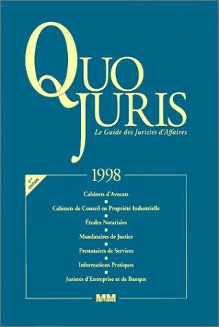 QUO JURIS 1998. LE GUIDE DES JURISTES D'AFFAIRES