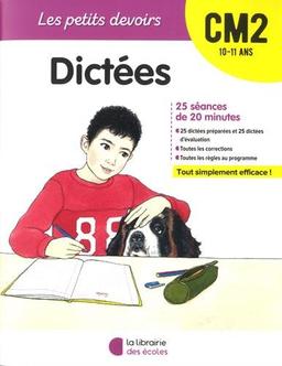 Dictées CM2, 10-11 ans : 25 séances de 20 minutes