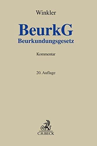 Beurkundungsgesetz: Kommentar (Grauer Kommentar)