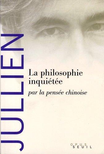 La philosophie inquiétée par la pensée chinoise