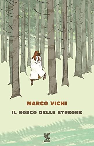 Il bosco delle streghe (Narratori della Fenice)