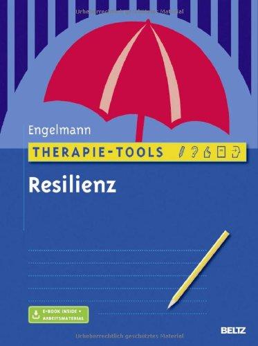 Therapie-Tools Resilienz: Mit E-Book inside und Arbeitsmaterial