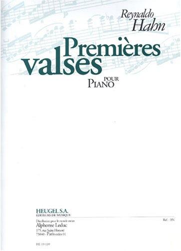 HAHN: PREMIERES VALSES POUR PIANO PIANO