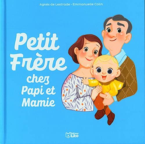 Petit Frère chez Papi et Mamie