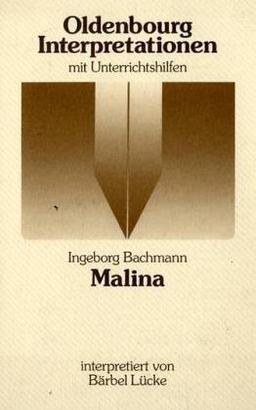 Oldenbourg Interpretationen, Bd.60, Malina