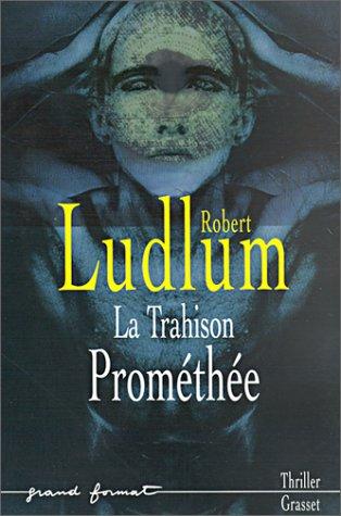 La trahison Prométhée