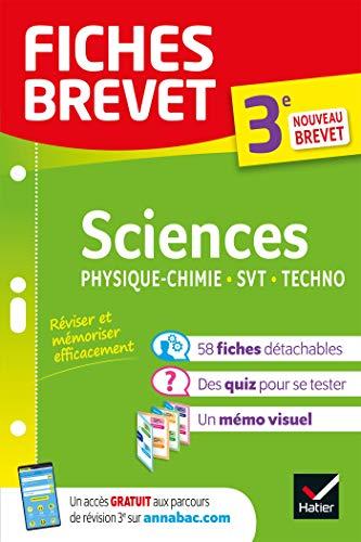 Sciences, 3e : physique chimie, SVT, techno : nouveau brevet