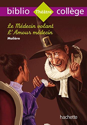 Le médecin volant. L'amour médecin