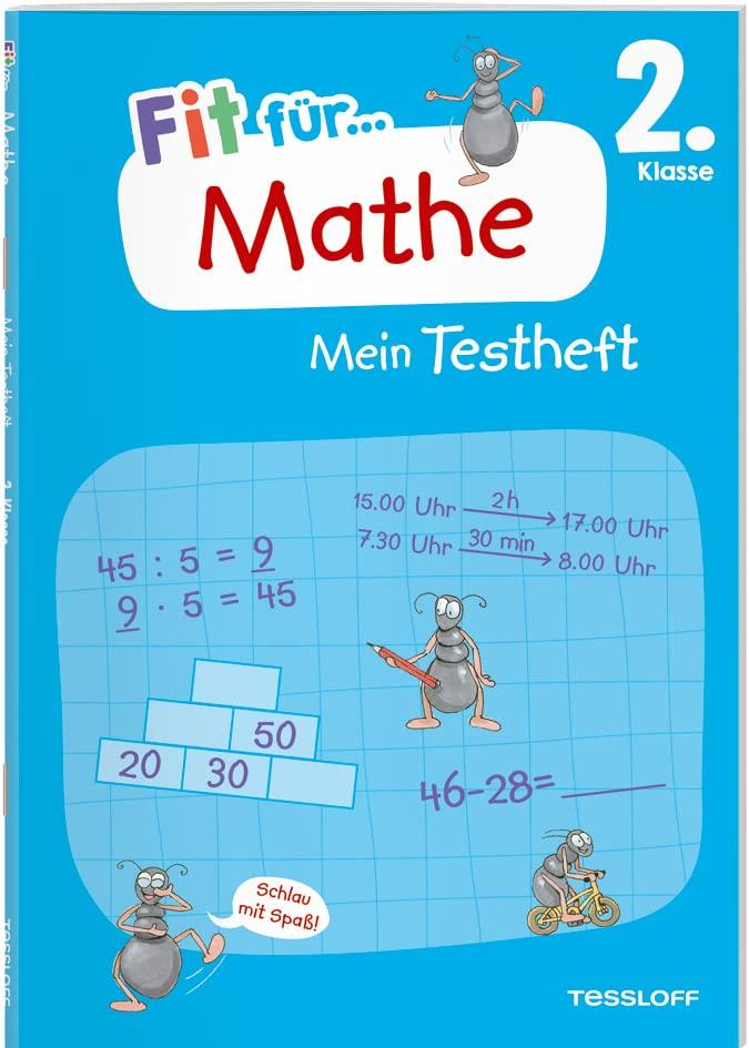 Fit für Mathe 2. Klasse. Mein Testheft: Wissen testen im Zahlenraum bis 100, in Grundrechenarten, Sachaufgaben und Geometrie (Fit für die Schule Mein Testheft)