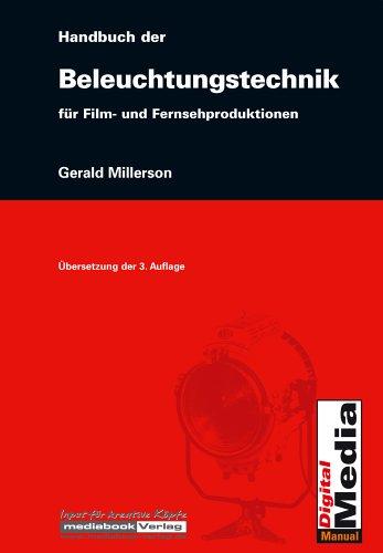 Handbuch der Beleuchtungstechnik für Film- und Fernsehproduktionen