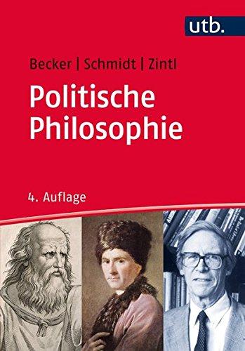 Politische Philosophie (Grundkurs Politikwissenschaft, Band 2816)