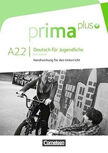 prima plus: A2: Band 2 - Handreichungen für den Unterricht