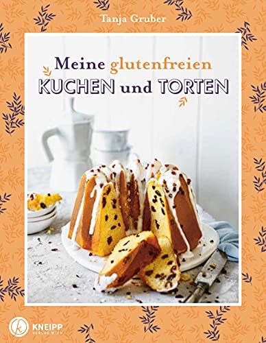 Meine glutenfreien Kuchen und Torten - 50 köstliche Kreationen für jeden Anlass