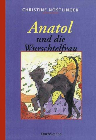 Anatol und die Wurschtelfrau