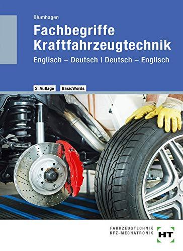 Fachbegriffe Kraftfahrzeugtechnik: Englisch - Deutsch I Deutsch - Englisch BasicWords