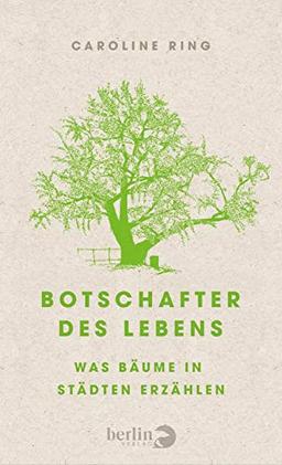 Botschafter des Lebens: Was Bäume in Städten erzählen