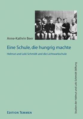 Eine Schule, die hungrig machte: Der Einfluss der Lichtwarkschule auf Helmut und Loki Schmidt