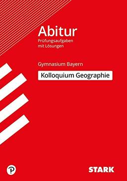 STARK Kolloquiumsprüfung Bayern - Geographie