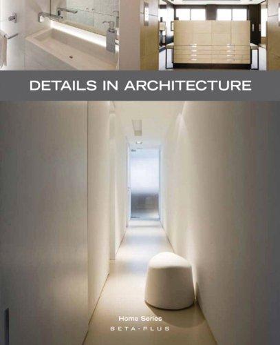 Details in Architecture (Home Series, Band 24)